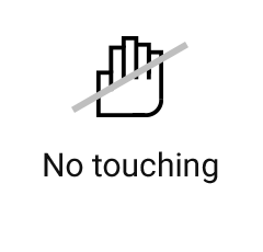 No touching