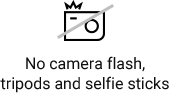 No camera flash, tripods and selfie sticks